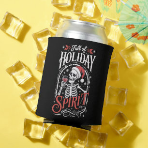 Full Of Holiday Spirit Xmas Skeleton Drinking Wine Can Cooler