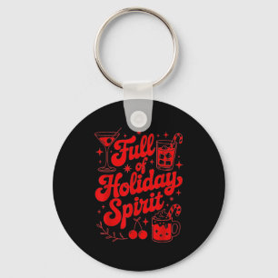 Full Of Holiday Srit Funny Christmas Drinking Retr Key Ring