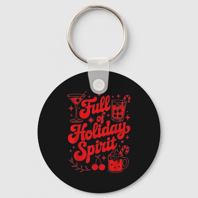 Full Of Holiday Srit Funny Christmas Drinking Retr Key Ring (Front)