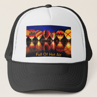 Full Of Hot Air Trucker Hat