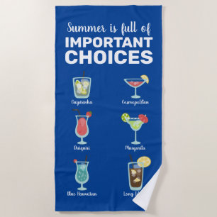 Full of important choices: Summer Cocktails Beach Towel