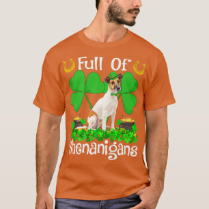 Full Of Shenanigans Fo Terrier Dog St T-Shirt