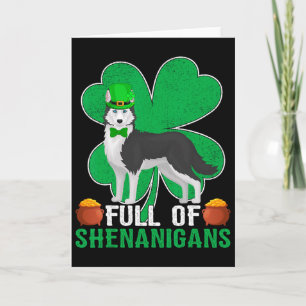 Full Of Shenanigans Irish Siberian Husky Dog St Pa Card