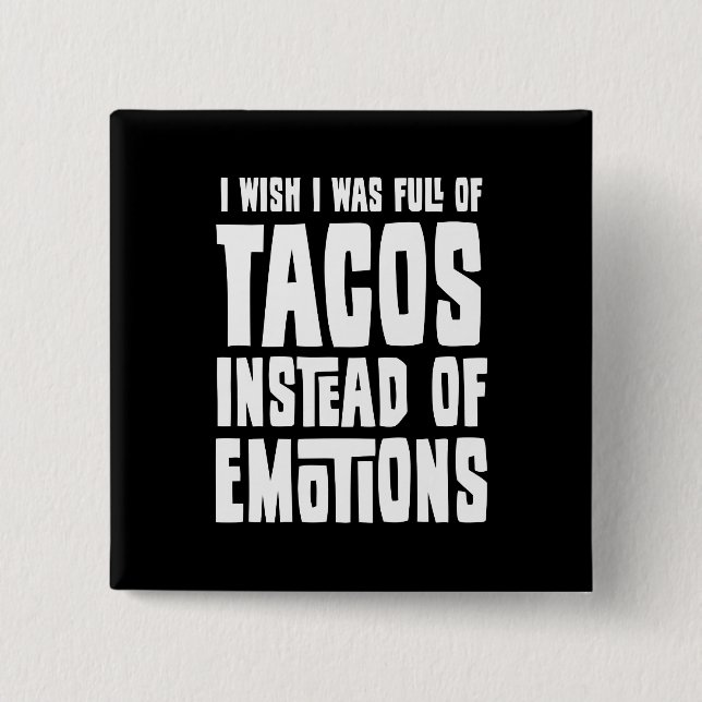 Full of Tacos 15 Cm Square Badge (Front)