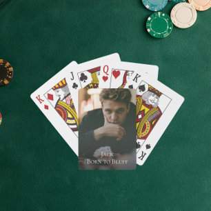 Full Photo and Text Born to Bluff Playing Cards