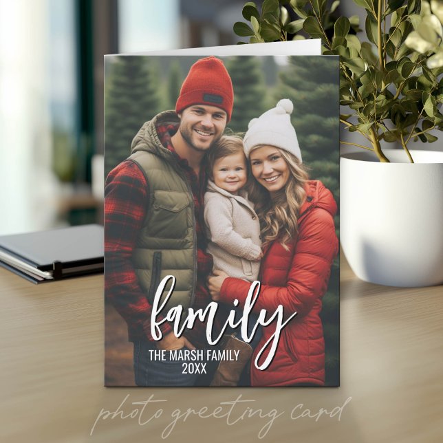 Full Photo - Vertical Custom Script Family Text  Card (Photo Greeting Card)