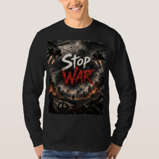 full sleeves t shirt stop war design