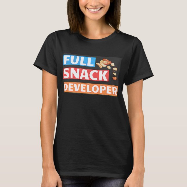 FULL SNACK DEVELOPER - DEVELOPER PUN T-Shirt (Front)