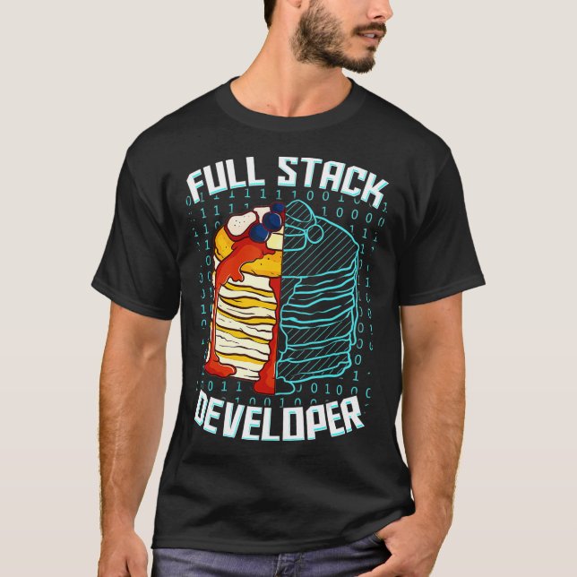 Full Stack Developer Funny Pancake Web Coder Progr T-Shirt (Front)