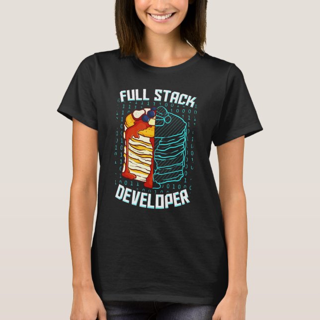 Full Stack Developer  Pancake Web Coder Programmer T-Shirt (Front)
