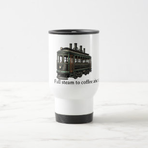 Full Steam to Coffee Ahead Steampunk Trolley Travel Mug