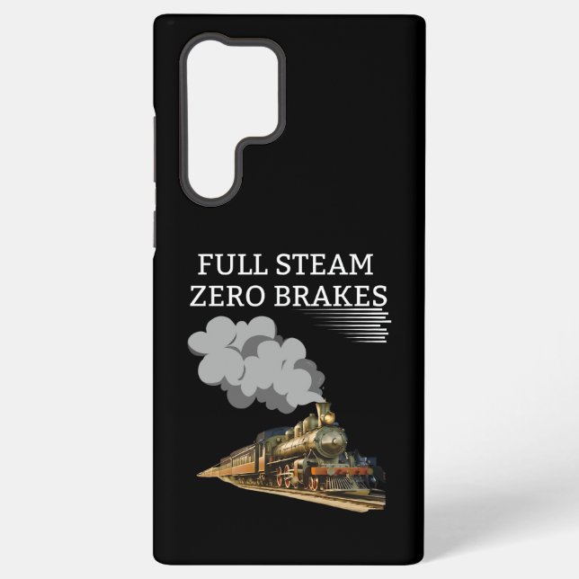 Full Steam Zero Breaks Samsung Galaxy S22 Ultra Case (Back)