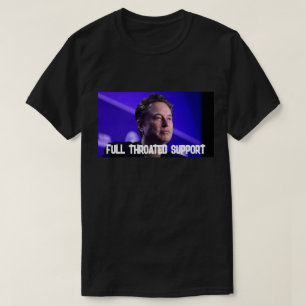 full throated support T-Shirt