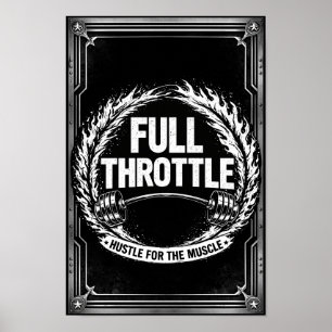 Full Throttle Gym Poster – Hustle For The Muscle F