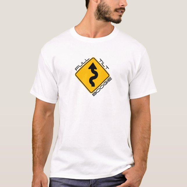 Full Tilt Boogie - winding road ahead T-Shirt (Front)