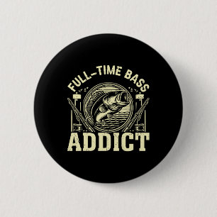 Full Time Byss Addict Byss Fishing 6 Cm Round Badge