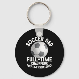 Full-time Chauffeur Part-time Cheerleader Soccer D Key Ring