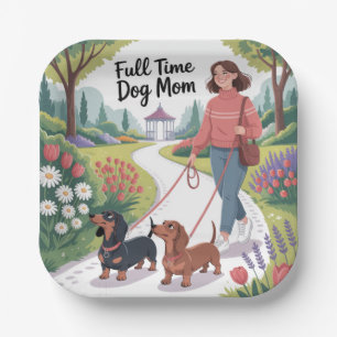 Full Time Dachshund Dog Mom Paper Plate