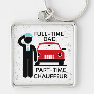Full-Time Dad Part-Time Chauffeur Busy Dad Key Ring