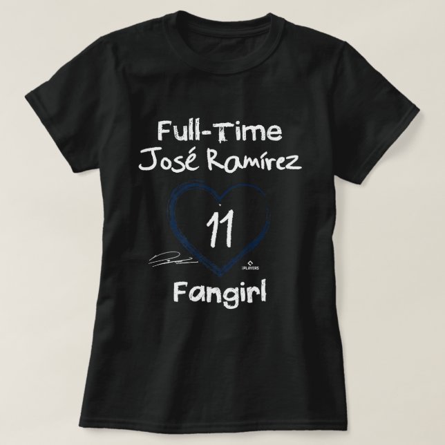 Full-time Fangirl Jose Ramirez Cleveland MLBPA T-Shirt (Design Front)