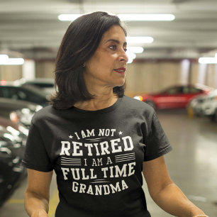 Full Time Grandma T-Shirt