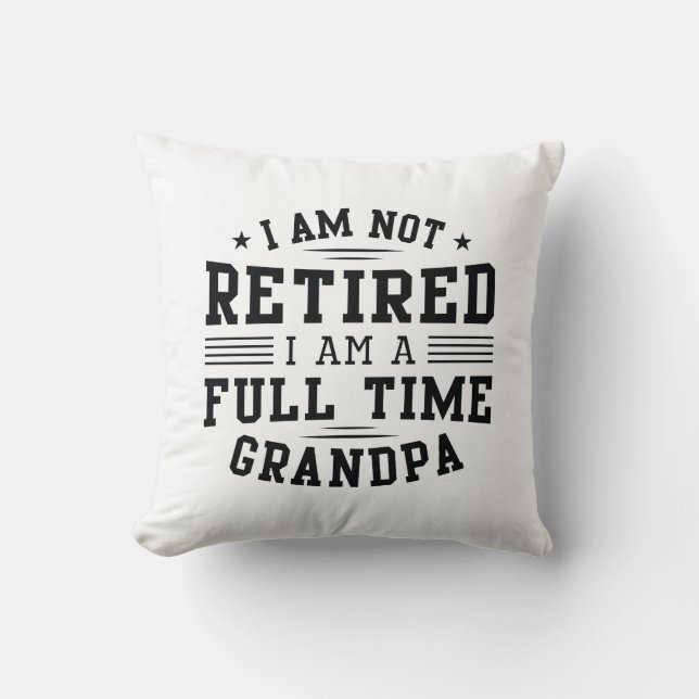 Full Time Grandpa Cushion (Front)