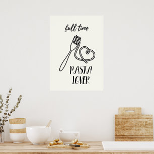 Full time pasta lover  poster