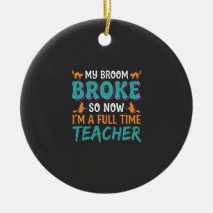 Full Time Teacher Halloween Witch Design_1 Ceramic Tree Decoration