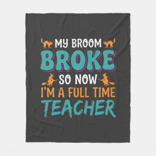 Full Time Teacher Halloween Witch Design_1 Fleece Blanket