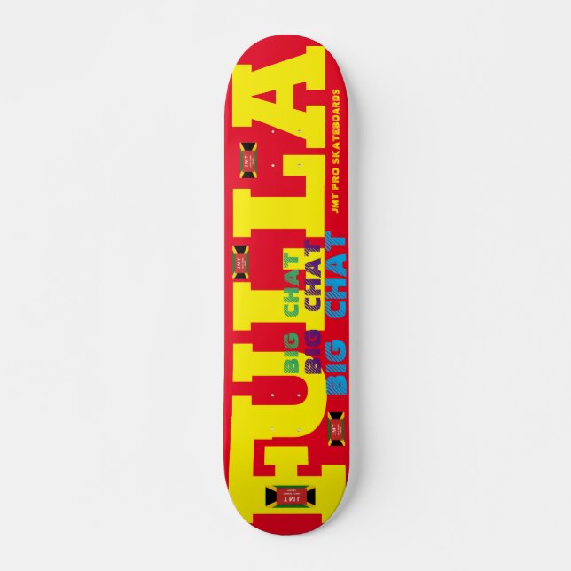 FULLA BIG CHAT   JMT 7 3/4" Skateboard Deck (Front)