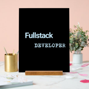 Fullstack Dev Banners Acrylic Sign