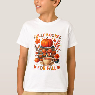 Fully Booked For Fall Books Coffee Leaves Pumpkins T-Shirt