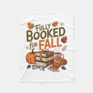 Fully Booked For Fall Books Pumpkin Autumn Thanksg Fleece Blanket