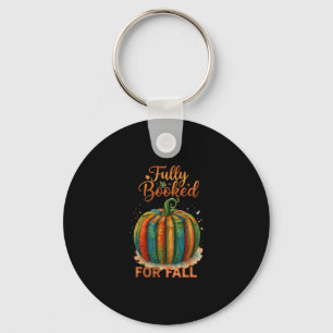 Fully Booked For Fall Books Pumpkin Autumn Thanksg Key Ring