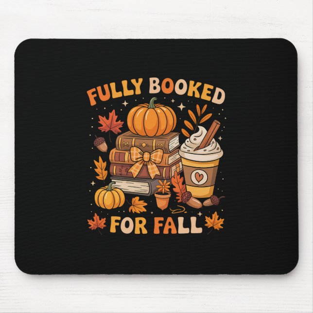 Fully Booked For Fall Books Pumpkin Autumn Thanksg Mouse Mat (Front)