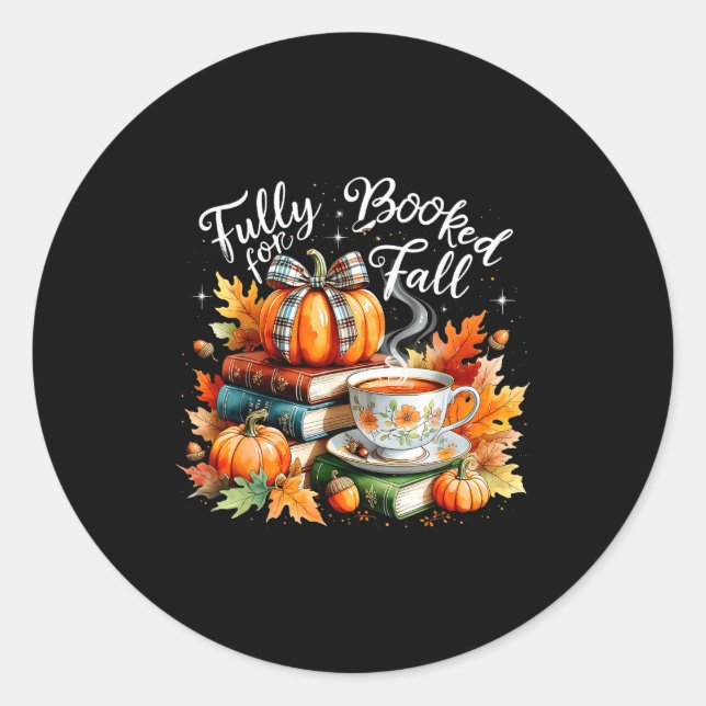 Fully Booked For Fall Cozy Autumn Reading Gift  Classic Round Sticker (Front)