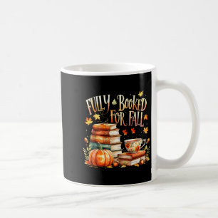 Fully Booked For Fall Cozy Autumn Reading Gift Coffee Mug