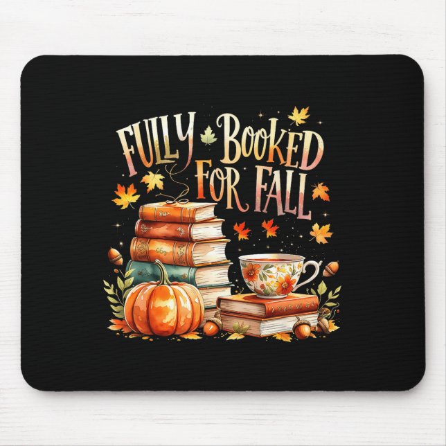 Fully Booked For Fall Cozy Autumn Reading Gift  Mouse Mat (Front)