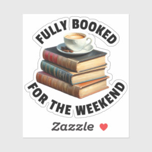 Fully Booked For The Weekend Bookish Book Lover