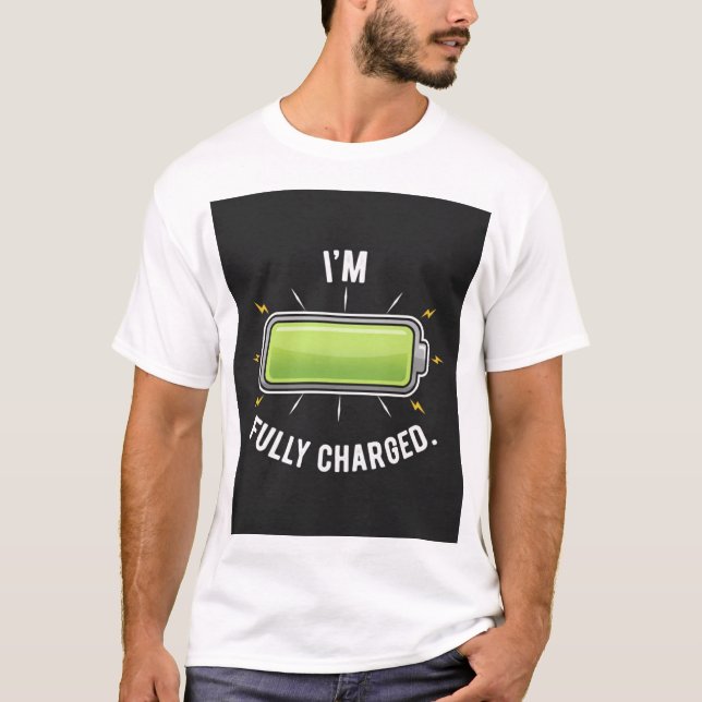 Fully Charged Battery Engineer Power Gift T-Shirt (Front)