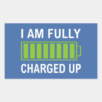 Fully Charged Rectangular Sticker