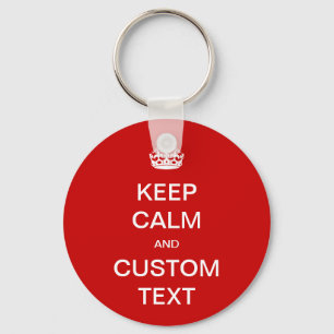 Fully custom Keep Calm and Customise Me Key Ring