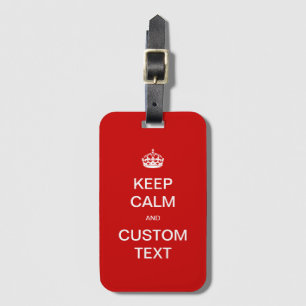 Fully custom Keep Calm and Customise Me Luggage Tag