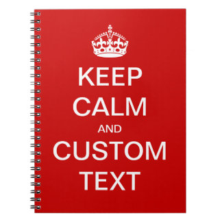 Fully custom Keep Calm and Customise Me Notebook