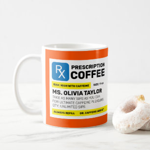 Fully Custom Personalised Funny Prescription Coffee Mug