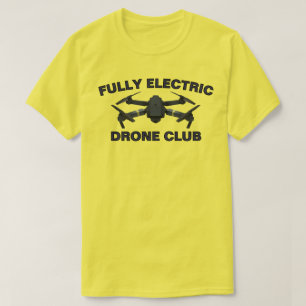 Fully Electric Drone Club™ T-Shirt