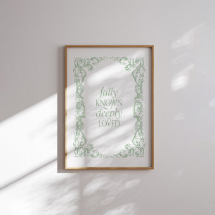 Fully Known Deeply Loved Christian Quote Poster