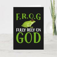 Fully Rely On God F. R. O. G - Frog