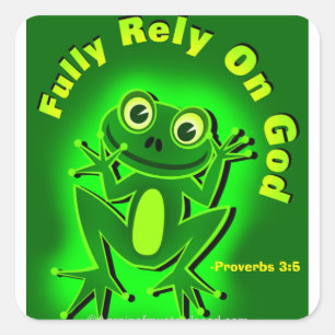 Fully rely on God Frog Square Sticker