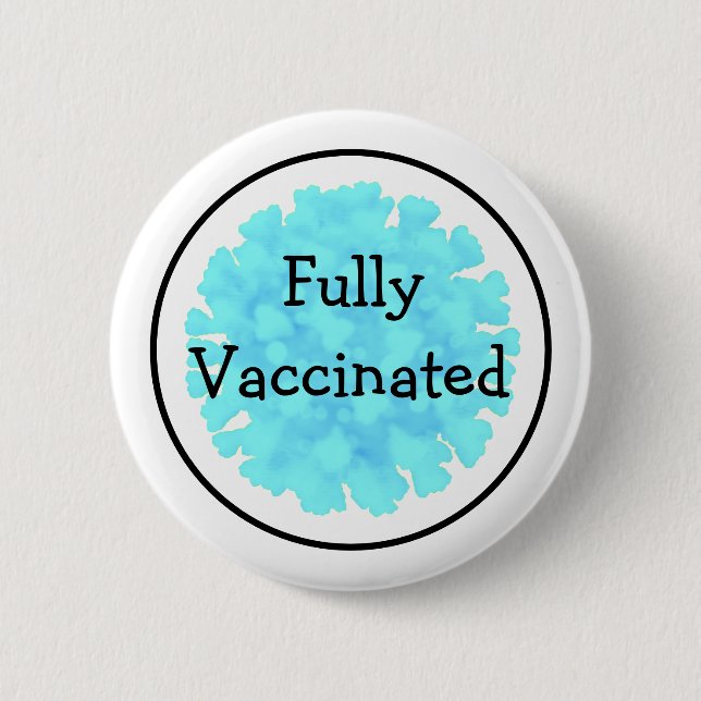 Fully Vaccinated against Covid 19 6 Cm Round Badge (Front)